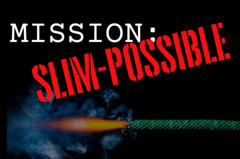 Mission Slim-Possible