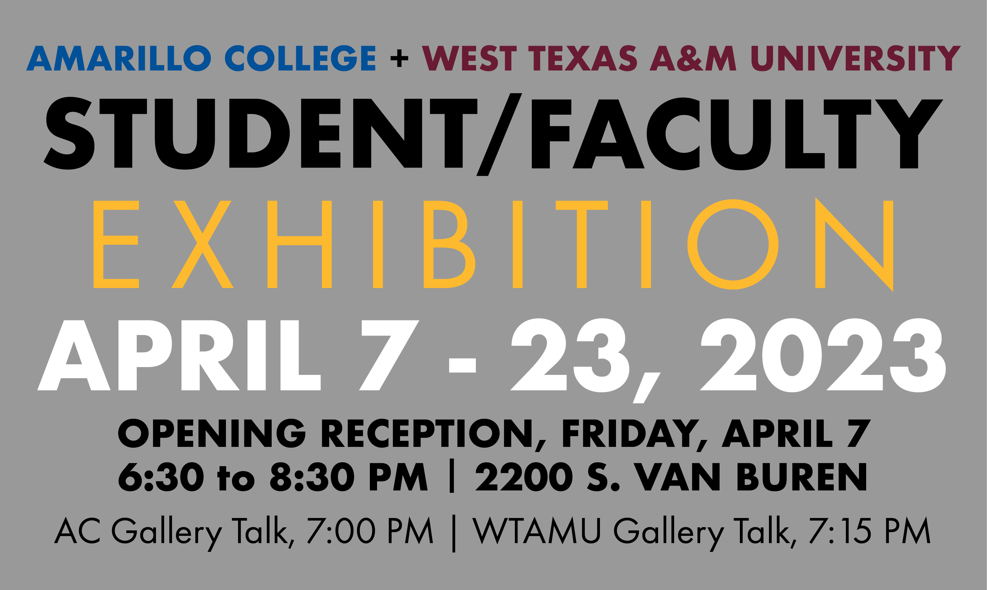 Time and dates for Student/Faculty Exhibit