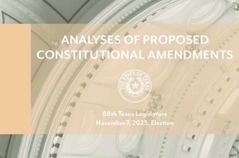 Analyses of Proposed Constitutional Amendments